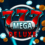 777 Mega Deluxe?